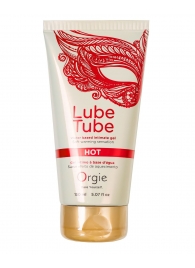 Интимный гель на водной основе Lube Tube Hot с разогревающим эффектом - 150 мл. - ORGIE - купить с доставкой в Чебоксарах