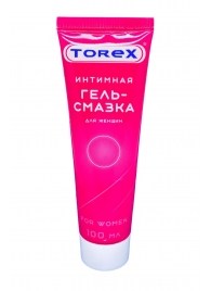 Гель-смазка на водной основе For Women - 100 мл. - Torex - купить с доставкой в Чебоксарах