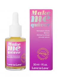 Возбуждающие капли для клитора Make Me Quiver - 30 мл. - Love to Love - купить с доставкой в Чебоксарах