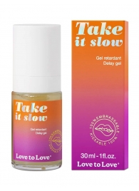 Пролонгирующий гель для мужчин Take It Slow - 30 мл. - Love to Love - купить с доставкой в Чебоксарах