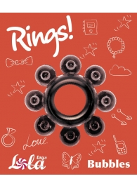 Чёрное эрекционное кольцо Rings Bubbles - Lola Games - в Чебоксарах купить с доставкой